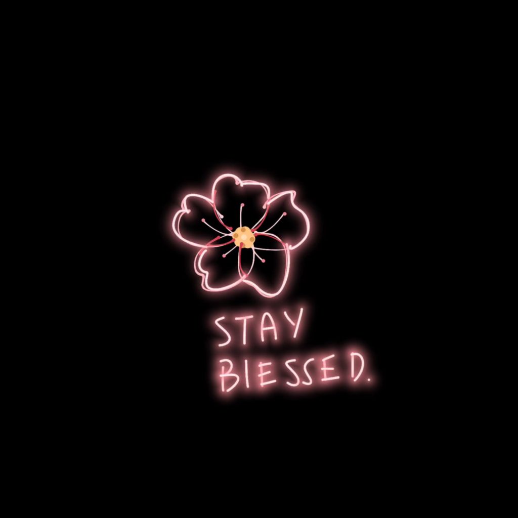 stay blessed flower